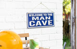 Welcome to the Man Cave Wall Sign